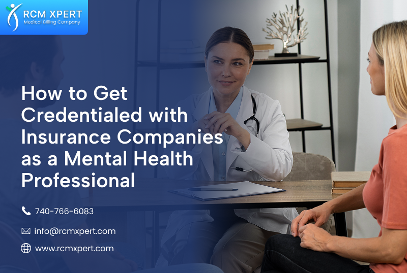 How to Get Credentialed with Insurance Companies as a Mental Health Professional?