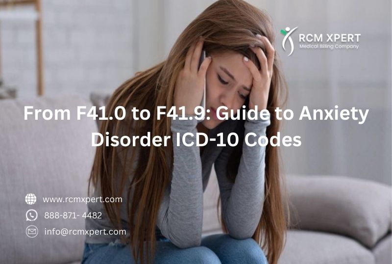 From F41.0 to F41.9 Guide to Anxiety Disorder-ICD-10-Codes