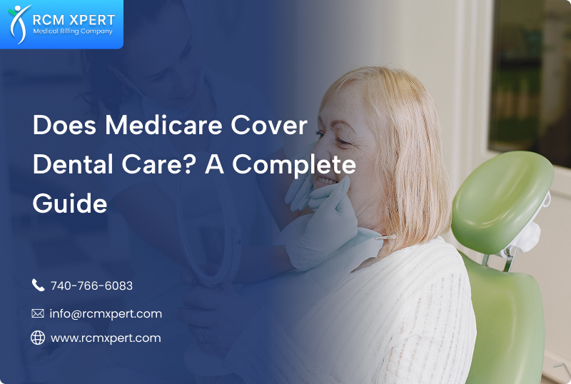 Does Medicare Cover Dental Care? A Complete Guide