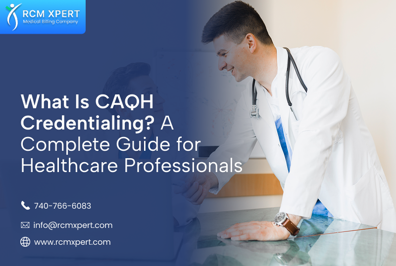 What Is CAQH Credentialing? A Complete Guide for Healthcare Professionals