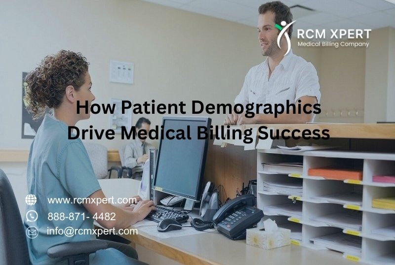 How Patient Demographics Drive Medical Billing Success