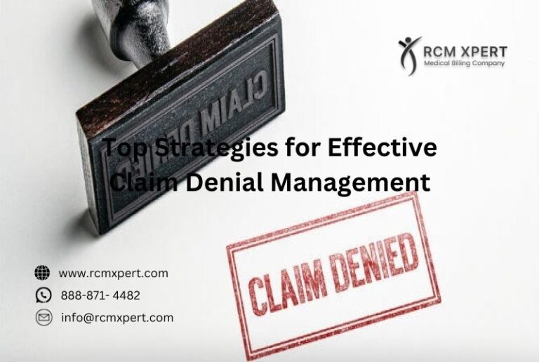 Top Strategies for Effective Claim Denial Management