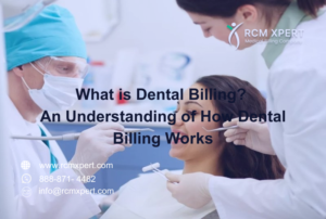 What is dental billing An understanding of how dental billing works